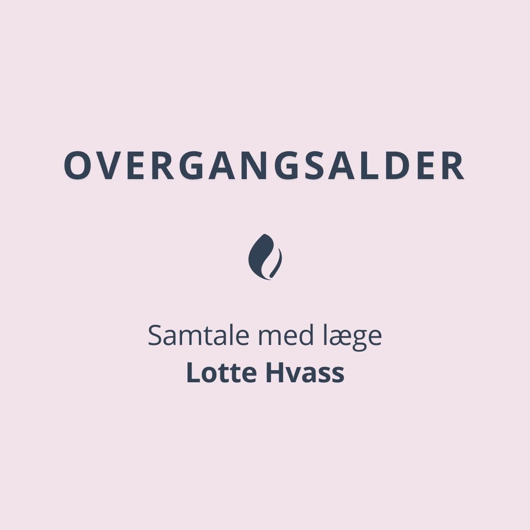 Stress og overgangsalder - Interview med Lotte Hvass
