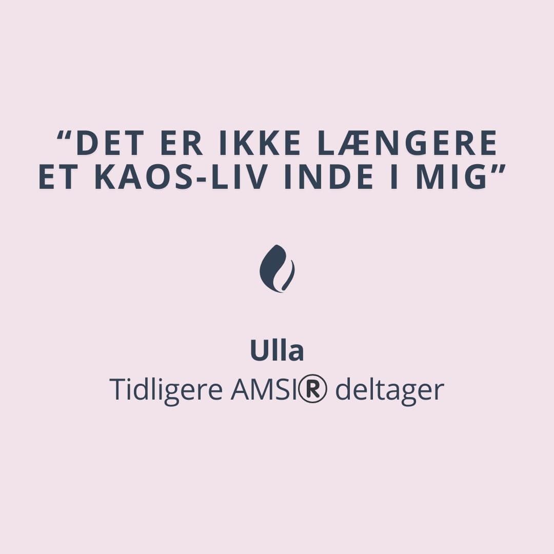 “Det er ikke længere et kaos-liv inde i mig” - Interview med Ulla Kristensen